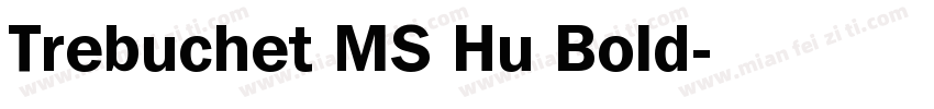 Trebuchet MS Hu Bold字体转换